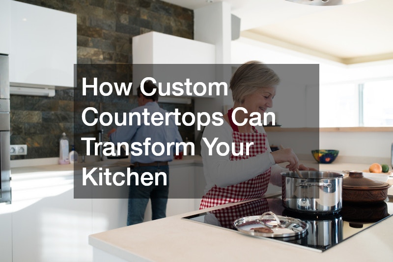 How Custom Countertops Can Transform Your Kitchen